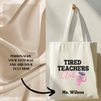 Tired Teachers Club Tote Bag