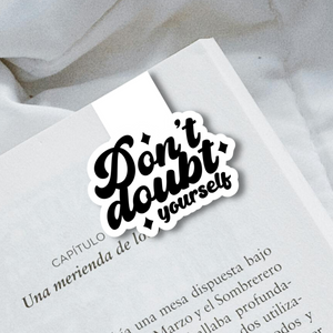 "Don't Doubt Yourself" Magnetic Bookmark