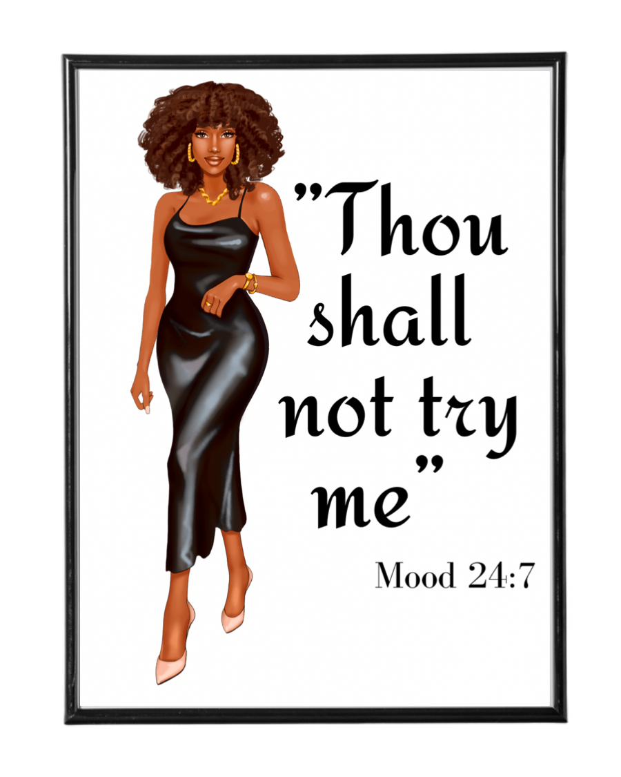 “Thou Shall not try me” Poster