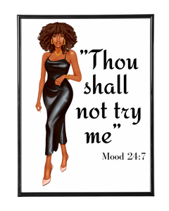 “Thou Shall not try me” Poster